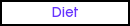 Diet